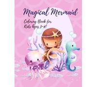 Magical Mermaid Coloring Book for Kids Ages 3-8 (Cute Coloring (Fun))