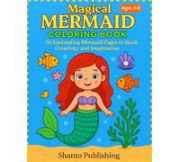 Magical Mermaid Coloring Book for Kids Ages 4-8: 50 Enchanting Mermaid Pages to Spark Creativity and Imagination
