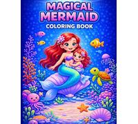 Magical Mermaid Coloring Book: Fun & Easy Ocean Coloring Pages for Kids Ages 2-5