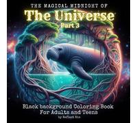 Magical Midnight of the Universe - Part 3: Alien Worlds, Cosmic Animals and Mythical Planets in a Dark Fantasy Grayscale Coloring Book for Adults with ... - Black Background Coloring Book for Adults)