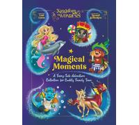 Magical Moments (New Edition): A Fairy-Tale Adventure Collection for Cuddly Family Time (Kingdom of Wonders)