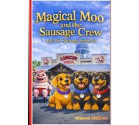 Magical Moo and the Sausage Crew: and the Sausage Surprise