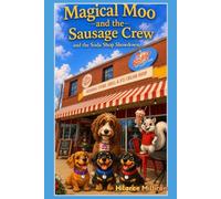 Magical Moo and the Sausage Crew: and the Soda Shop Showdown