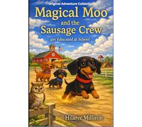 Magical Moo and the Sausage Crew: get Educated at School