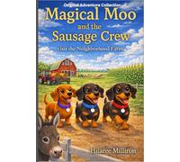 Magical Moo and the Sausage Crew: visit the Neighborhood Farm