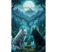 Magical Nature Diary: Lined Journal with Wolves and Crystals: A Mystical Notebook for Spiritual Reflection, Pagan Practice, and Woodland Fantasy Lovers