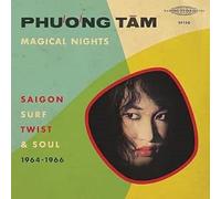 Magical Nights : Saigon Surf, Twist & Soul (1964-1966)