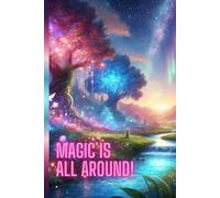Magical Notebook with Inspirational Quotes - Unlined 6x9 60 pages Note Sketchbook for Drawing, Journalist, and Creative Writing: Beautiful Artistic ... for Artists, Dreamers, and Self-Improvement