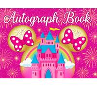 Magical Pink Castle Autograph Book for Girls: Capture Magical Moments with Friends and Characters - Ideal for Theme Parks, Cruises, and Fairytale Birthdays!