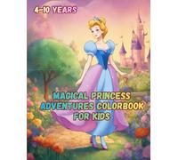 Magical Princess Adventures Colorbook: Bold Outlines for Big Smiles