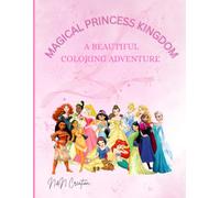 Magical Princess Kingdom:: A Beautiful Coloring Adventure