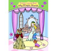 Magical Princess World Coloring Book for Kids: A Coloring Adventure for Ages 5-10