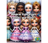 Magical Princesses, Castles and more...: Coloring book with 30 fairy tale-like images for girls (Ages 3-10) (Genaritos English books Collection)