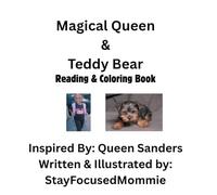 Magical Queen & Teddy Bear: Reading & Coloring Book
