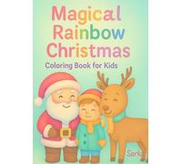 Magical Rainbow Christmas - Coloring Book for Kids: A pastel Christmas coloring book full of winter magic