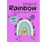 Magical Rainbow Coloring Book - Volume 1 |: Hand-drawn, imperfect, and full of joy - 24 simple rainbow-themed designs, each printed twice for extra ... Rainbows Coloring Collection for Kids)