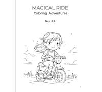 Magical Ride Coloring Adventures: Fun and Easy Coloring Pages for Kids Ages 4-8