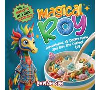 Magical Roy: Volume 2: What's in Your Cereal?