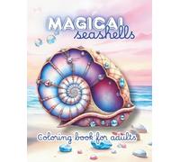 Magical Seashells: Coloring book for adults Designed in Finland (Coloring Book Magical Snowballs)