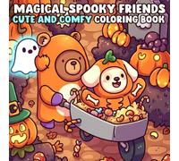 Magical Spooky Friends Coloring Book: A Wholesome Halloween Coloring Pages with Cute Ghosts, Cozy Vibes, and Magical Friends for Relaxation