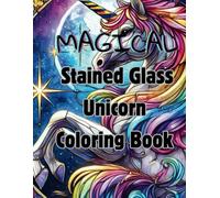 Magical Stained Glass Unicorn Coloring Book