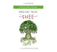Magical Tales of The Shee: Book 1: The Book of Tally