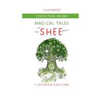 Magical Tales of the Shee: Book 1 the Book of Tally