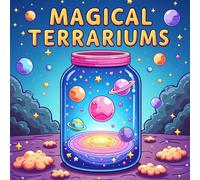 MAGICAL TERRARIUMS: Bold and Easy Coloring Book for Adults and Teens: Simple and Relaxing Miniature Worlds in Jars for Stress Relief