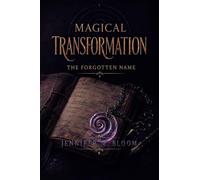 Magical Transformation: The Forgotten Name: 3