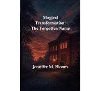 Magical Transformation: The Forgotten Name: 3