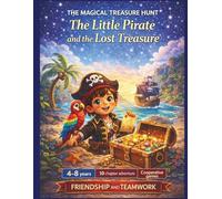 Magical Treasure Hunt - The Little Pirate and the Lost Treasure: Birthday Treasure Hunt for Kids Ages 4-8 | 10 Fun Party Games | Printable Activities & Easy Setup (Magical Party Adventures)