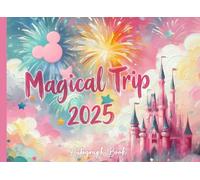 Magical Trip 2025: Autograph Book to Record Signatures & Photos from Theme Parks, Vacations & Special Events