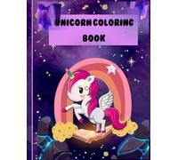 Magical Unicorn Coloring Book: A Fun and Enchanting Coloring Adventure for Kids with Cute, Fantasy Unicorns