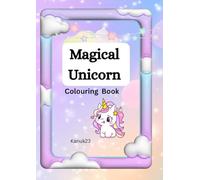 Magical Unicorn Colouring Book