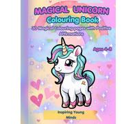 Magical Unicorn Colouring Book: 30 Magical Colouring Pages with Positive Affirmations for Ages 4-8