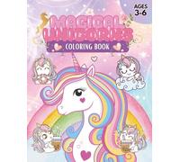 Magical Unicorn for Kids Ages 3-6: A Fun and Easy Coloring Adventure with Unicorn Magic in Every Season (Unicorn Adventures Coloring Series)
