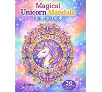 Magical Unicorn Mandala coloring book: For Kids Ages 3+ | 30+ Easy Unicorn Mandalas | One Design Per Page for Relaxing, Fun & Creative Coloring