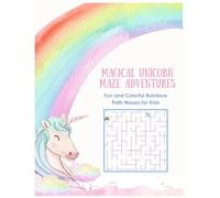 Magical Unicorn Maze Adventures: Fun and Colorful Rainbow Path Mazes for Kids