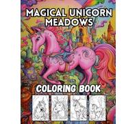 Magical Unicorn Meadows: 40 Big and Dreamy Unicorn Designs for Kids