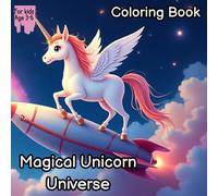 Magical Unicorn Universe. Coloring book.: More than a coloring book, a door to fantasy. (Coloring Together)