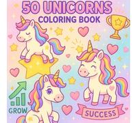Magical Unicorns: 50 Enchanting Unicorn Illustrations to Color & Unwind | Unicornios Mágicos: 50 Ilustraciones Encantadas para Colorear y Relajarte: ... & Calm (Coloring Magic by Editorial Nathy)