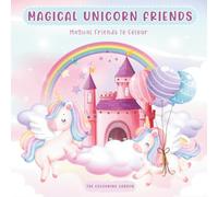 Magical Unicorns: A Cute & Easy Unicorn Colouring Book for Kids Ages 4-10 with Rainbows, Stars, Castles and Fun Scenes | Big Bold Outlines for ... Whimsical Unicorn Friends for Young Artists