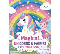Magical Unicorns & Fairies Coloring Book: A 20 Stunning Coloring Images of Unicorns and Fairies for Kids | Gift for Boy Girl Birthday