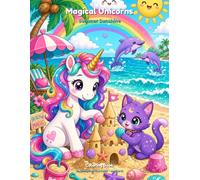 Magical Unicorns & Friends Coloring Book: 50 Whimsical Pages of Unicorns, Magical Cats & Summer Sunshine