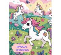 MAGICAL UNICORNS , Magical Unicorns Coloring and Activity Book for Kids Ages 4-8. Coloring book, Trace lines, Number Maze, Count and Shapes: COLOR BOOK