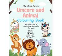 "Magical Unicorns & Wild Animal Adventures: A Fun Colouring Book a Beautiful Thoughts for Ages 3-8 Years Kids"