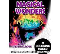 Magical Wonders - 50% Edition: Pages 1-50: Adult Coloring Book for Relaxing and Mindfulness