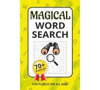 Magical Word Search: 70+ Puzzles in Easy to Read Print about Magic, Enchantment, Witchcraft and More | 6x9 inches, 105 pages | Gift for Vacations, Holidays and Relaxing Times