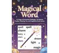 Magical Word Search Puzzle Book: 112 Pages of Enchanted Challenges | 56 Mystical Puzzles | Relaxing, Fun, and Imaginative Brain Games