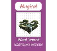 Magical Word Search Puzzle Book: Word Searches with Easy to Read Print about Magic, Spells, Potions and More | 6x9 inches, 110 pages | 50+ Puzzles... Gift for Vacations, Holidays, and Free Times